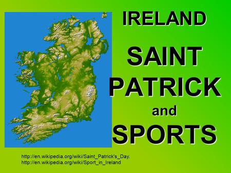 IRELAND SAINT PATRICK and SPORTS