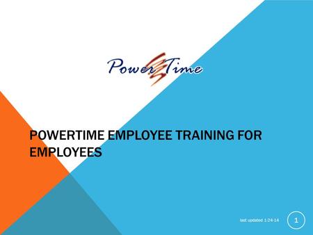 POWERTIME EMPLOYEE TRAINING FOR EMPLOYEES