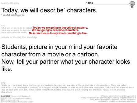 DataWORKS Educational Research (800) 495-1550  ©2011 All rights reserved. Comments? 1 st Grade Literary Analysis.