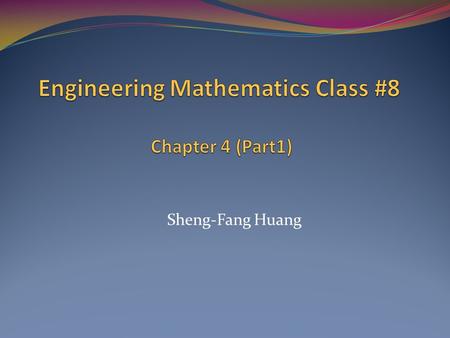 Sheng-Fang Huang. 4.0 Basics of Matrices and Vectors Most of our linear systems will consist of two ODEs in two unknown functions y 1 (t), y 2 (t),