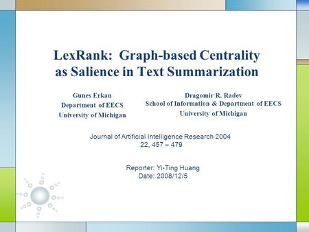 LexRank: Graph-based Centrality as Salience in Text Summarization