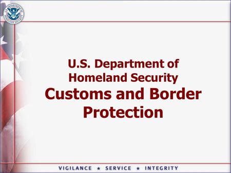 U.S. Department of Homeland Security Customs and Border Protection.