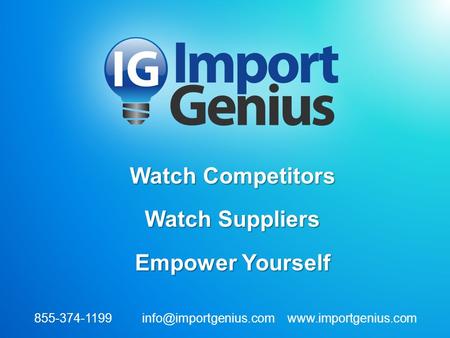 Watch Competitors Watch Suppliers Empower Yourself 855-374-1199