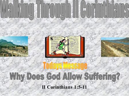 II Corinthians 1:5-11. The Ancient City of Corinth Southern Peninsula of Greece called the “Peloponnesus”