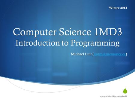 Computer Science 1MD3 Introduction to Programming