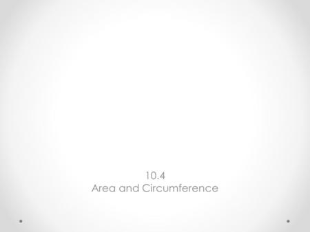 10.4 Area and Circumference. Solving Area Problem Find the area of polygon shown at right. Solution: A = (3)(13)f 2 + (3)(6 + 3)f 2 = 39f 2 + 27f 2 =