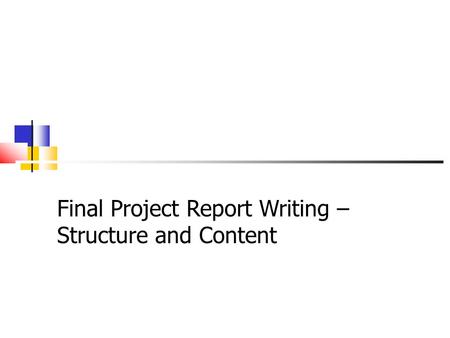 Final Project Report Writing –  Structure and Content