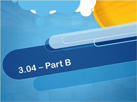 3.04 – Part B. Characteristics of a good brand name. The name should: Describe the product’s benefits and uses Be easy to read, pronounce, and remember.