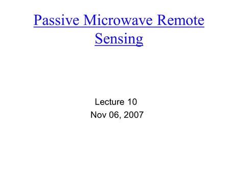 Passive Microwave Remote Sensing