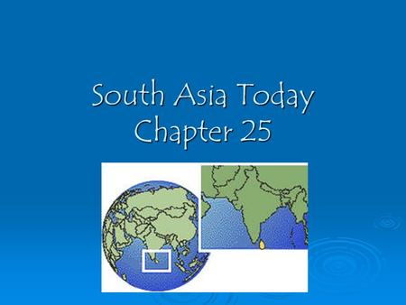 South Asia Today Chapter 25 Agriculture  Most people in SA make their living by farming (70% in India, 80% in Bangladesh)  Most people practice subsistence.