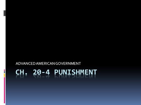 ADVANCED AMERICAN GOVERNMENT. BAIL AND PREVENTATIVE DETENTION  BAIL  Sum of money the accused may be required to post as a guarantee that he or she.