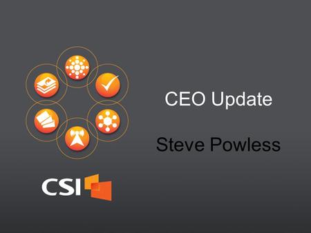 1 CEO Update Steve Powless. CEO Update Computer Services, Inc. 2 Corporate Branding Managed Services Division New Hosted POD Service Board Portal Bench.