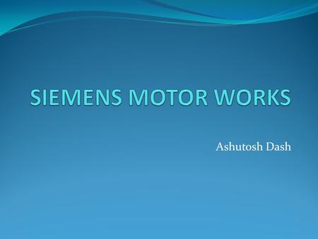 Ashutosh Dash. Objective of the case: Explores How a cost system can help support a firm's decision to change strategies The organizational linkage between.