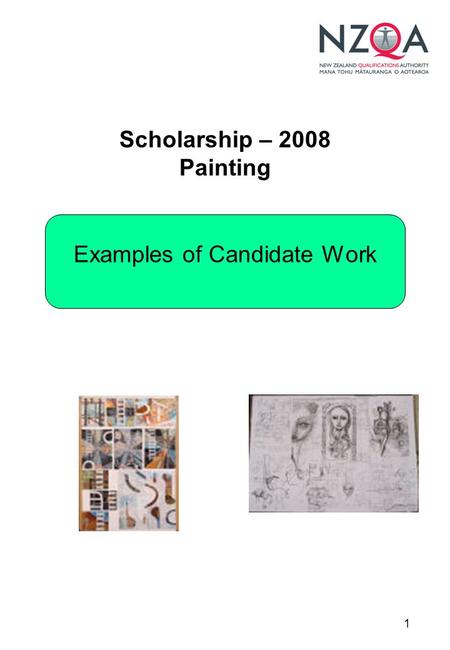 1 Scholarship – 2008 Painting Examples of Candidate Work.