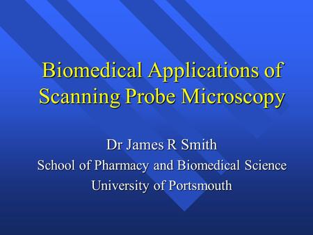 Biomedical Applications of Scanning Probe Microscopy