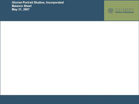 Glorian Portrait Studios, Incorporated Balance Sheet May 31, 2007.