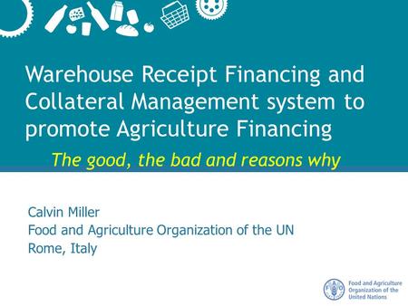 Calvin Miller Food and Agriculture Organization of the UN Rome, Italy