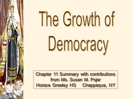 The Growth of Democracy