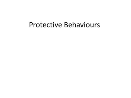 Protective Behaviours. 96% of abused children are abused by somebody they know (Aust. Inst. Of Health and Welfare 2000 – 2001) 1 in 4 girls and 1 in 7.