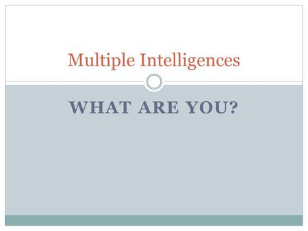 Multiple Intelligences