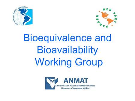 Bioequivalence and Bioavailability Working Group.