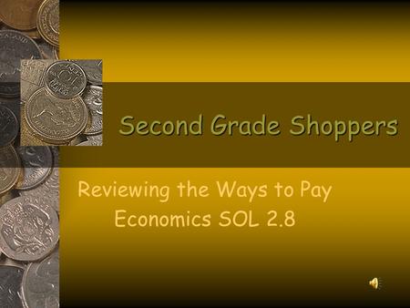 Second Grade Shoppers Reviewing the Ways to Pay Economics SOL 2.8.