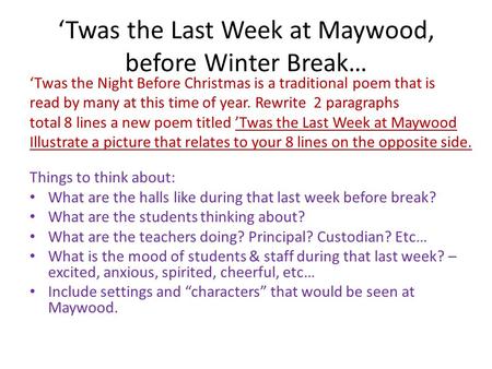 ‘Twas the Last Week at Maywood, before Winter Break…