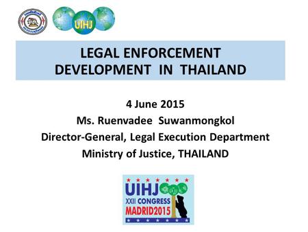 LEGAL ENFORCEMENT DEVELOPMENT IN THAILAND