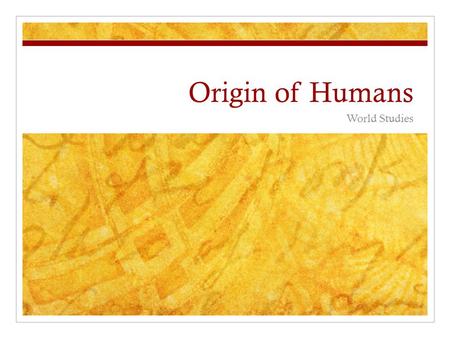 Origin of Humans World Studies. The beginning? Then God said, “Let us make mankind in our image, in our likeness, so that they may rule over the fish.