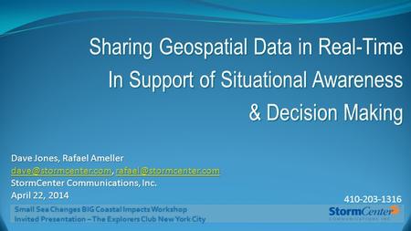 Small Sea Changes BIG Coastal Impacts Workshop Invited Presentation – The Explorers Club New York City Small Sea Changes BIG Coastal Impacts Workshop Invited.