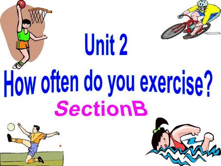 * do homework exercise Guess the kind of weekend activities. weekend activities.