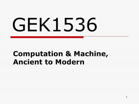 Computation & Machine, Ancient to Modern