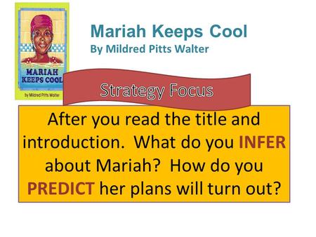 Mariah Keeps Cool By Mildred Pitts Walter Strategy Focus