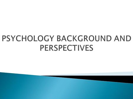  Psychology revolves around understanding all the things humans do and reasons behind these behaviors.  Why is this field worthwhile?