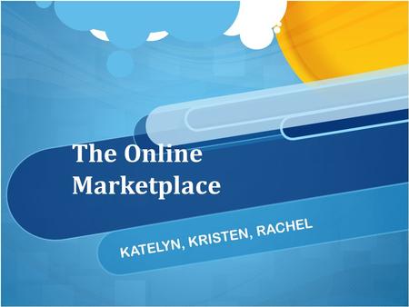 KATELYN, KRISTEN, RACHEL. “Street” Markets Goods & Services Are Exchanged Physically Antique Shops Retail Stores Flea Markets Marketplaces.