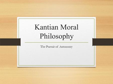 Kantian Moral Philosophy