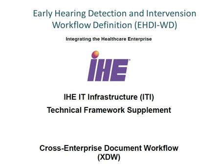 Early Hearing Detection and Intervension Workflow Definition (EHDI-WD)