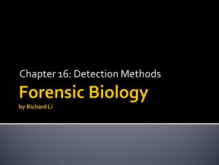 Chapter 16: Detection Methods.  Agarose Gels  Ethidium Bromide ▪ Amounts as little as 10 ng per band ▪ Including in the gel OR staining after electrophoresis.