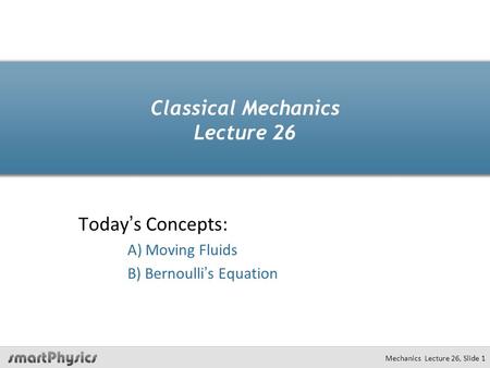 Classical Mechanics Lecture 26