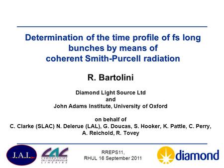 Diamond Light Source Ltd John Adams Institute, University of Oxford