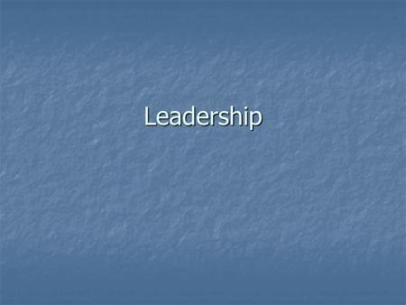 Leadership. Management Styles – which best? Autocratic (Scientific Management) Autocratic (Scientific Management) Democratic (Human Relations) Democratic.