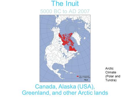 Canada, Alaska (USA), Greenland, and other Arctic lands