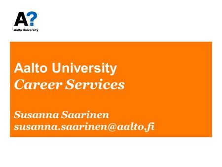 Aalto University Career Services Susanna Saarinen