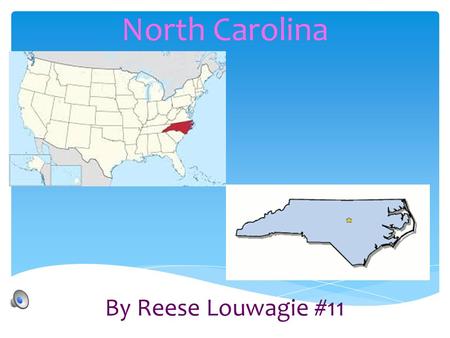 North Carolina By Reese Louwagie #11 GEOGRAPHER Capital=Raleigh Region=Southeast MAJOR CITIES Charlotte Greensboro Durham MAJOR RIVER Cape Fear River.