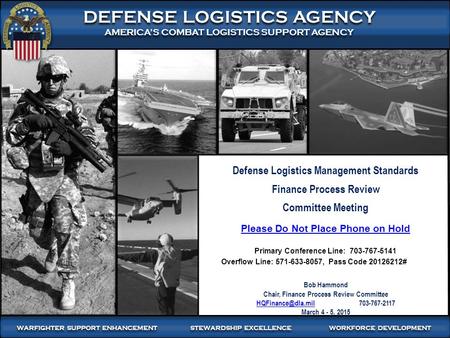 1 WARFIGHTER-FOCUSED, GLOBALLY RESPONSIVE, FISCALLY RESPONSIBLE SUPPLY CHAIN LEADERSHIP DEFENSE LOGISTICS AGENCY AMERICA’S COMBAT LOGISTICS SUPPORT AGENCY.