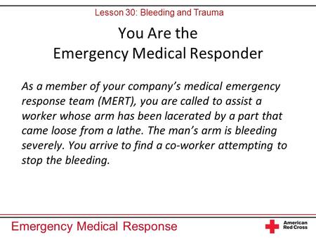 You Are the Emergency Medical Responder