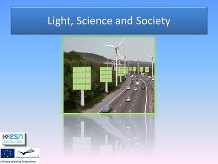 Light, Science and Society. Challenges Read the letter. It is available in English, Portuguese and Italian (Google translated) Letter from ministry.