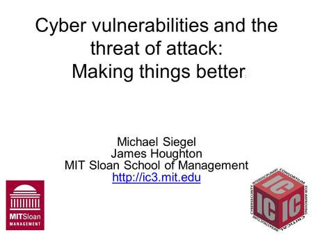 Cyber vulnerabilities and the threat of attack: Making things better: