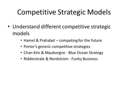 Competitive Strategic Models