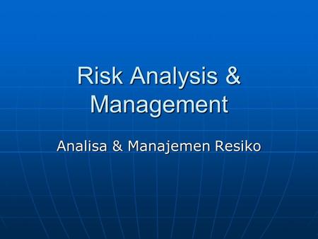 Risk Analysis & Management